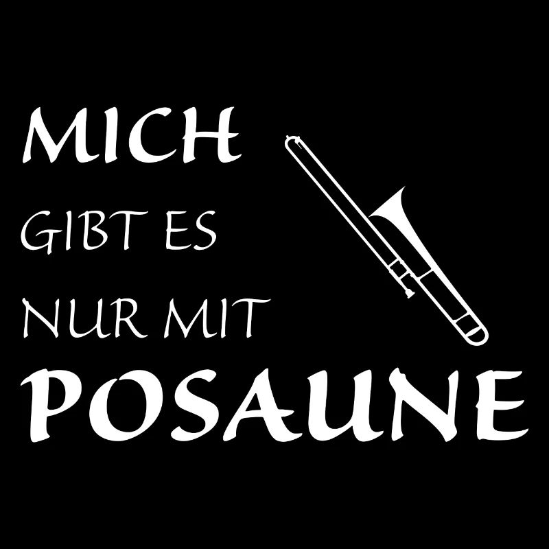 Nur mit Posaune