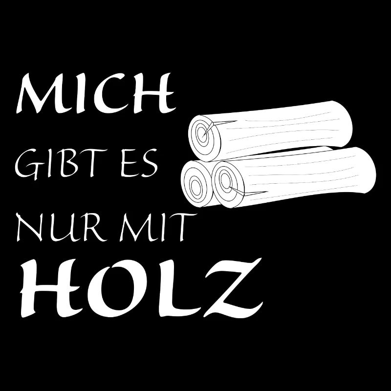 Nur mit Holz