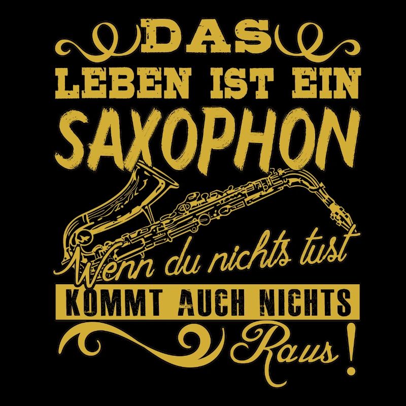 Das Leben ist ein Saxophon!