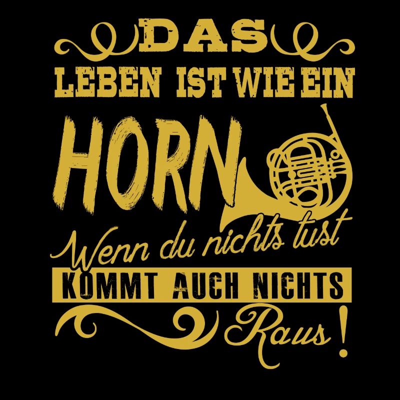 Das Leben ist ein Horn!