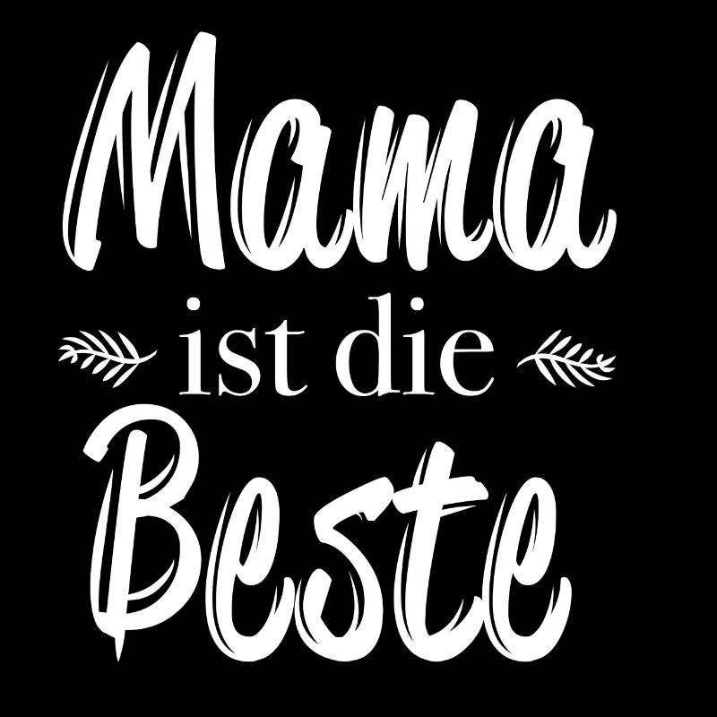 Mama ist die Beste