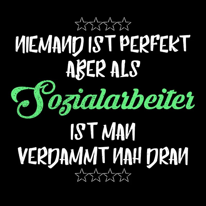 SOZIALARBEITER PERFEKT COOLER SPRUCH