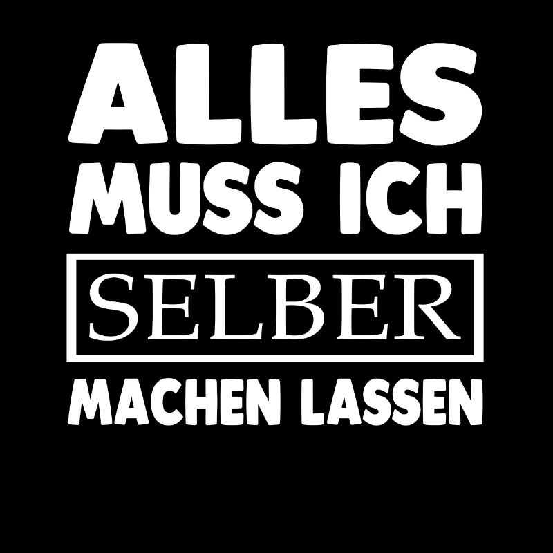 Selber machen lassen