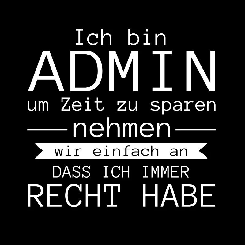 Ich bin admin Geschenk Code Programmierer Zocker