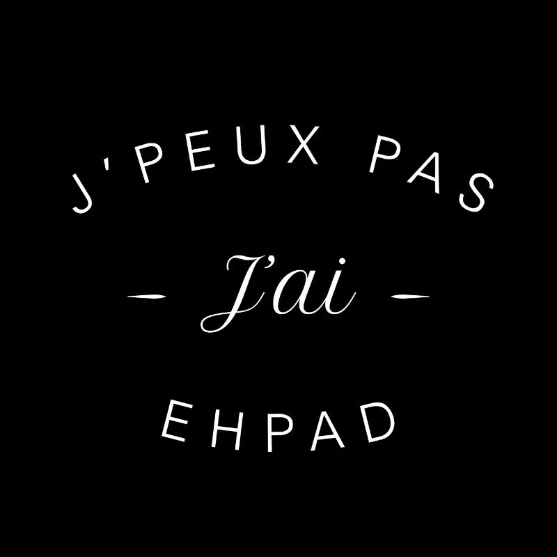 I can not I have Ehpad