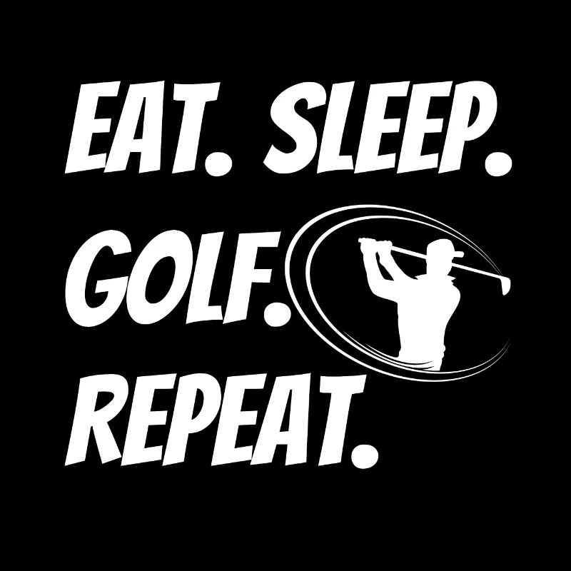 eat slepp golf repeat