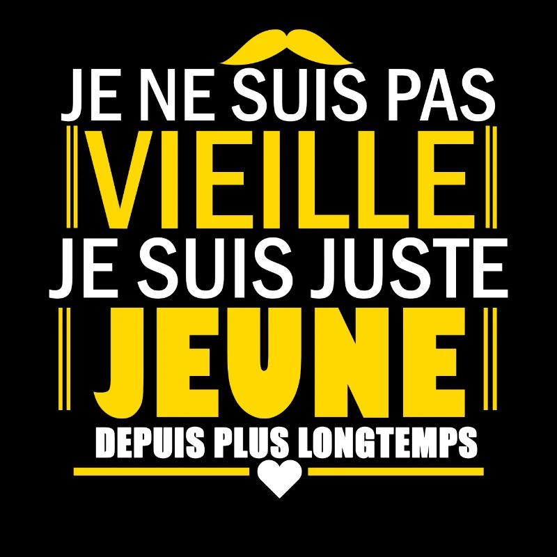 Je ne suis pas vieille