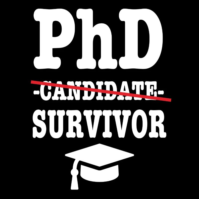 Phd survivor Student Geschenk