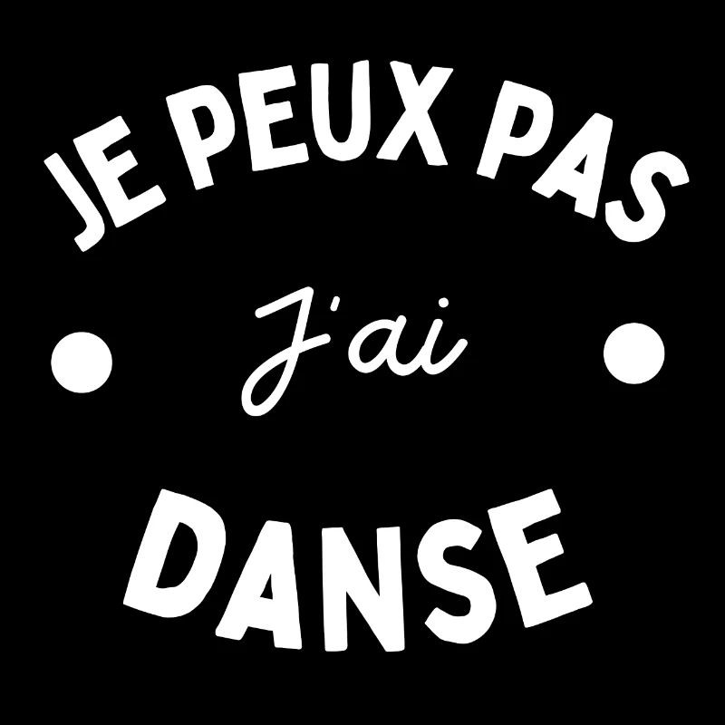 je peux pas j ai danse