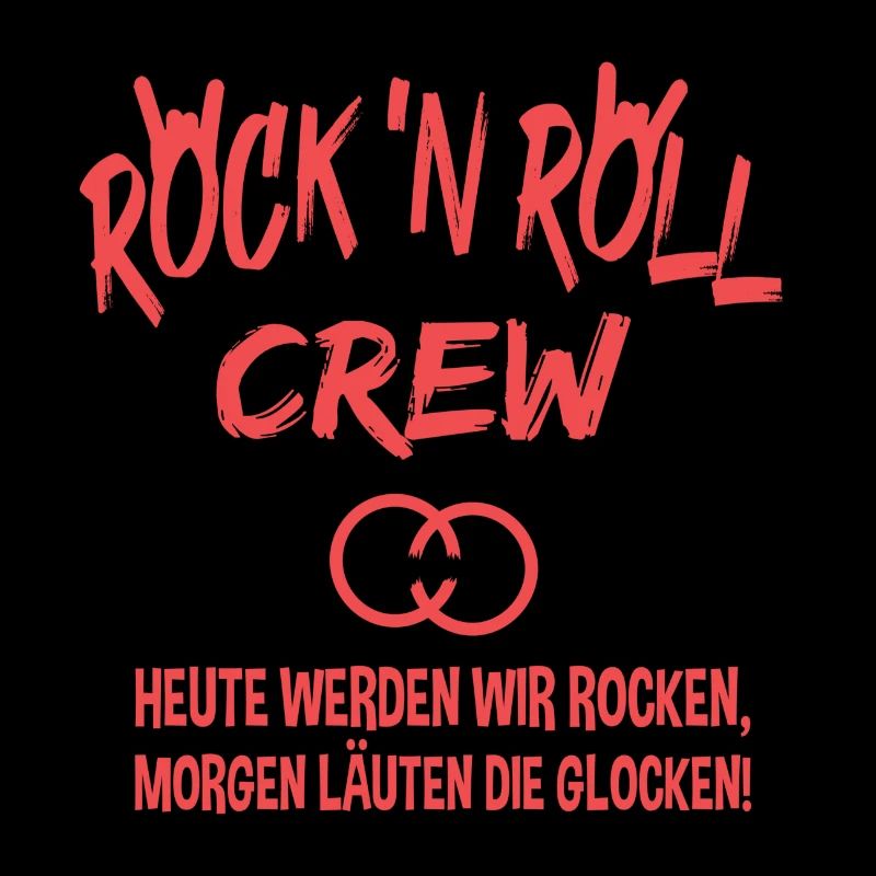 Junggesellenabschied JGA Rock Crew Spruch