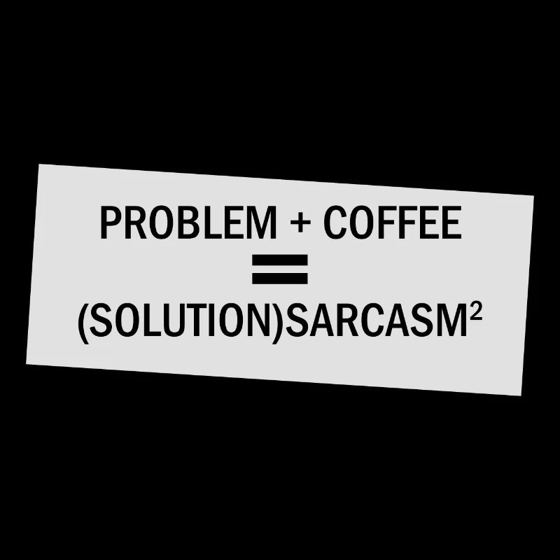 Problem Plus Coffee