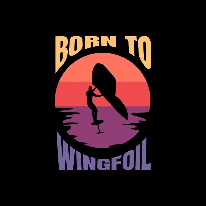 Surf Born to Wingfoil Wingfoiler Geschenkidee