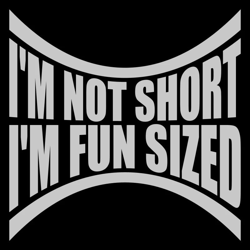Not short fun sized