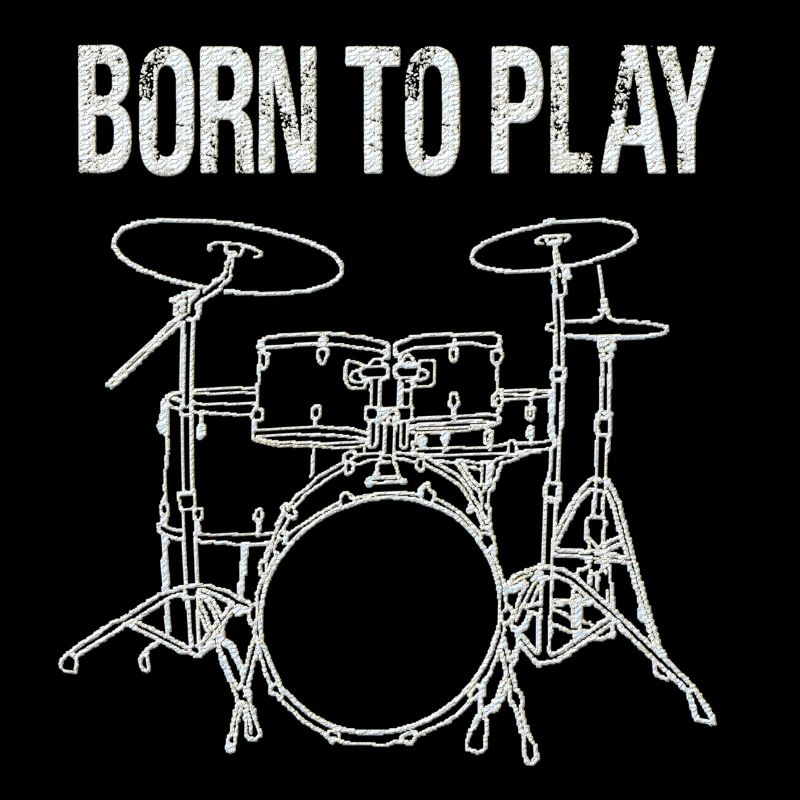 Born To Play Drums Drummer Gift
