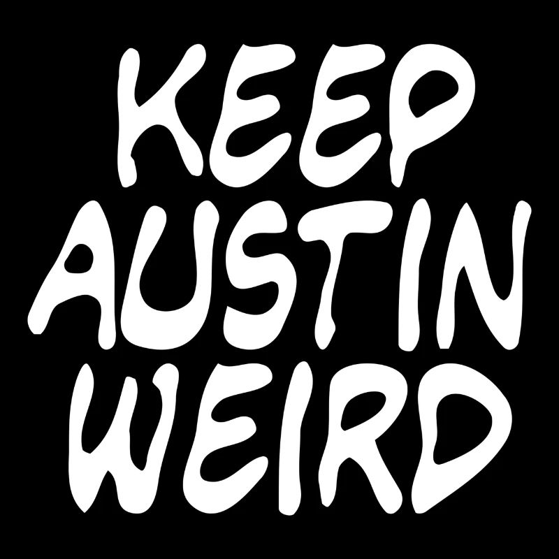 Keep Austin Weird