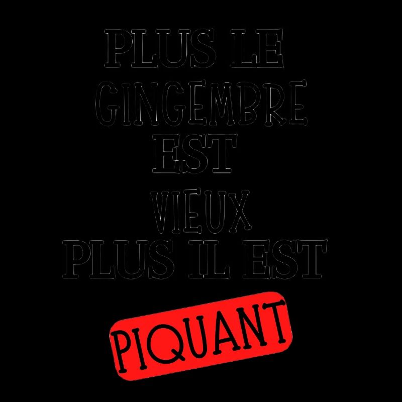 Plus le gingembre est vieux plus il est piquant