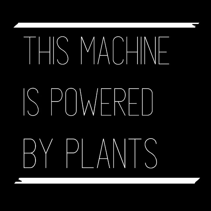 Cette machine est alimentée par des plantes