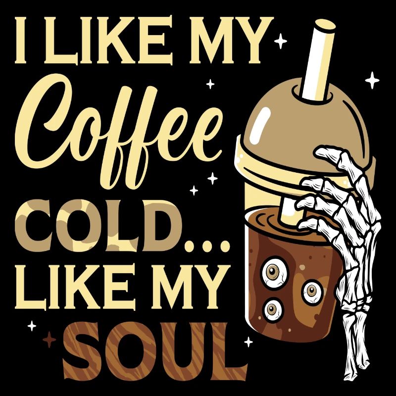 J’aime le café froid ... comme mon âme