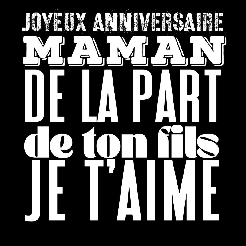 Joyeux anniversaire maman