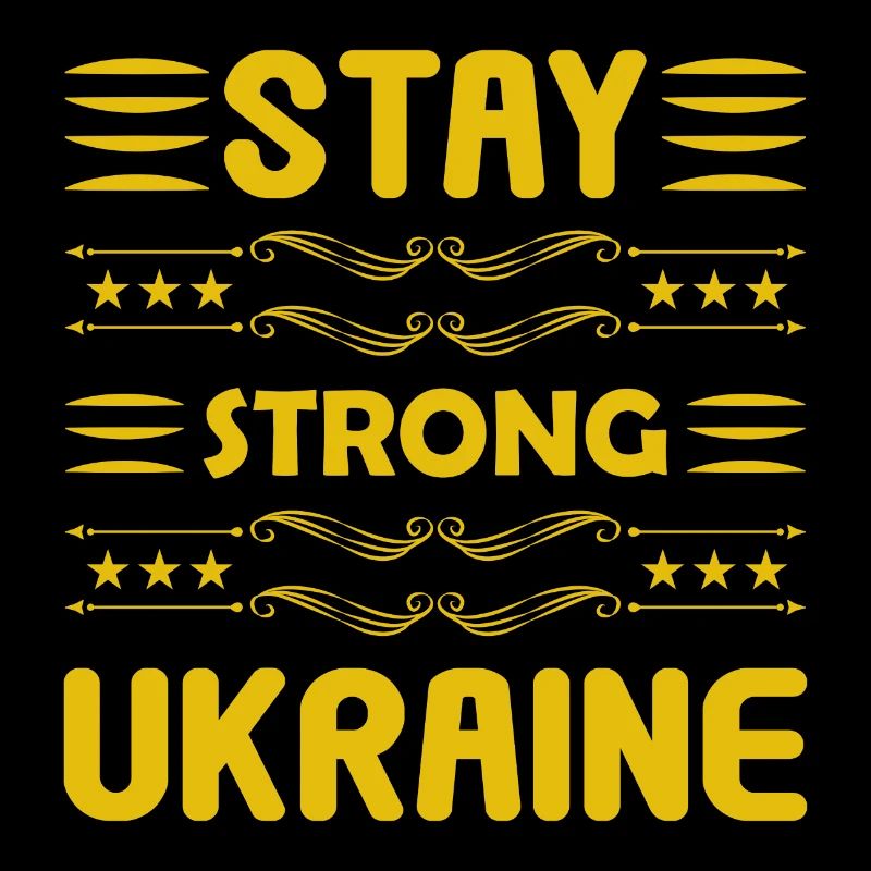 Stay Strong Ukraine