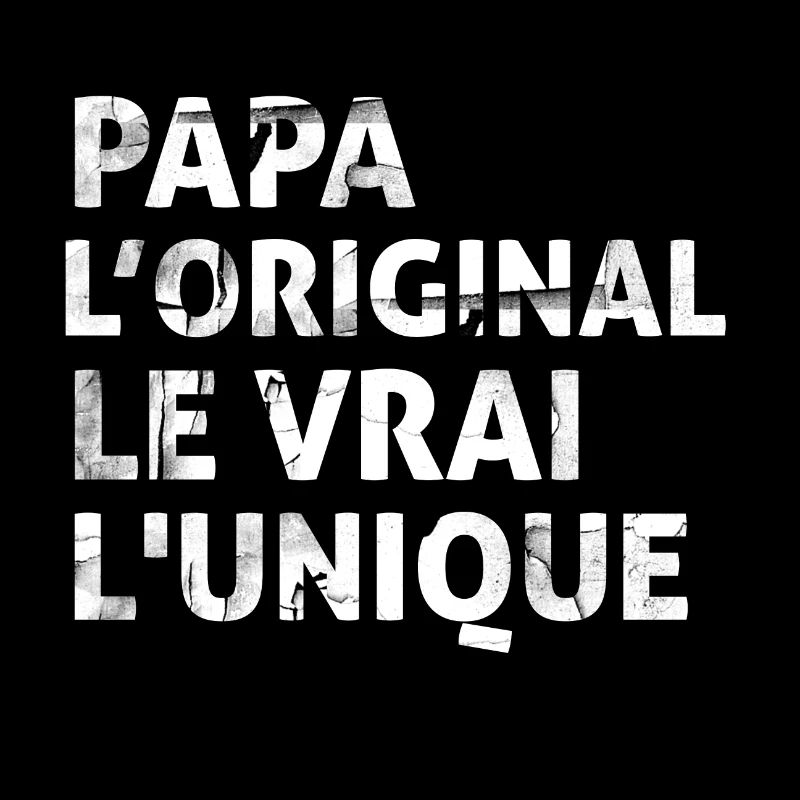 Papa l'orginal Le Vrai L'unique