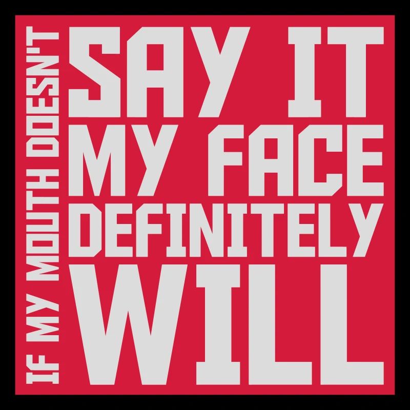 my face definitely will