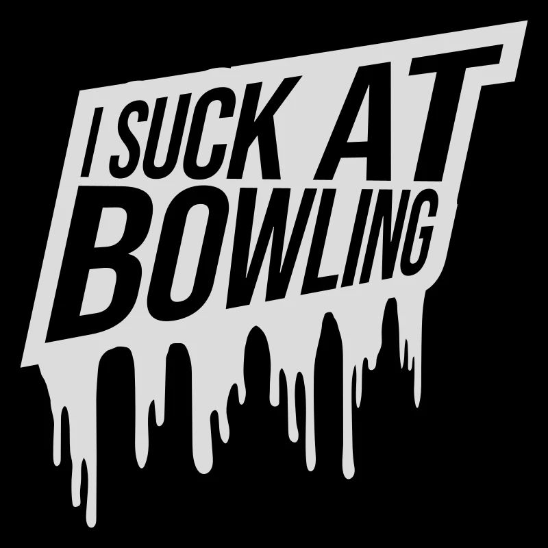 I suck at bowling