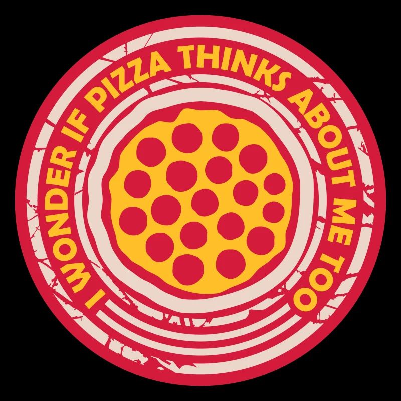 pizza thinks about me