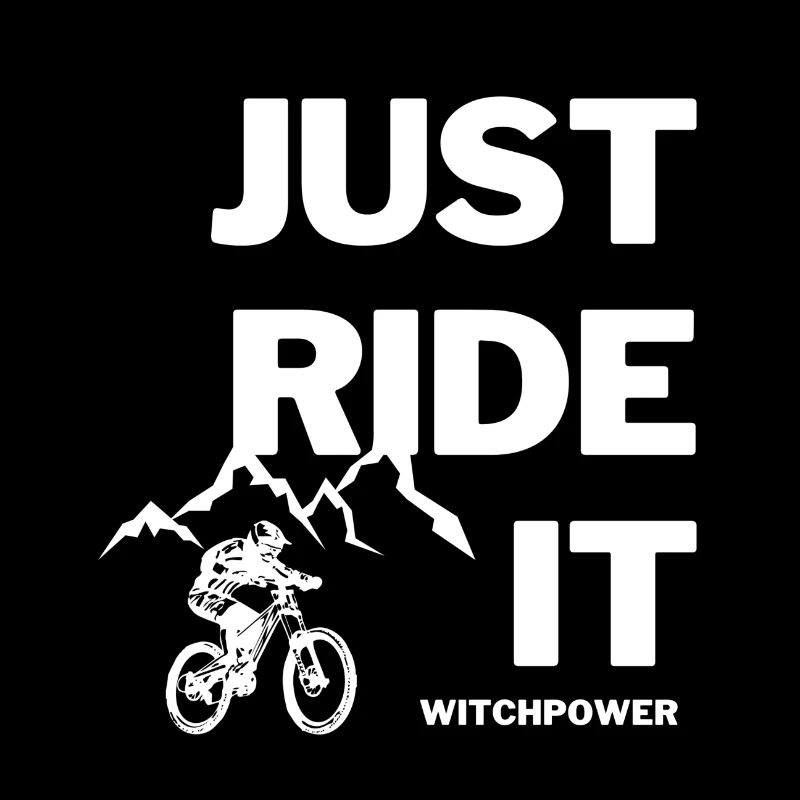 JUST RIDE IT -Downhill