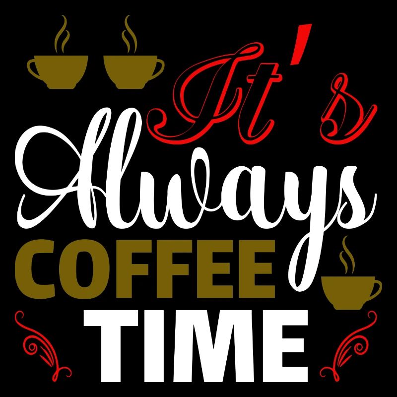 It´s always Coffee Time