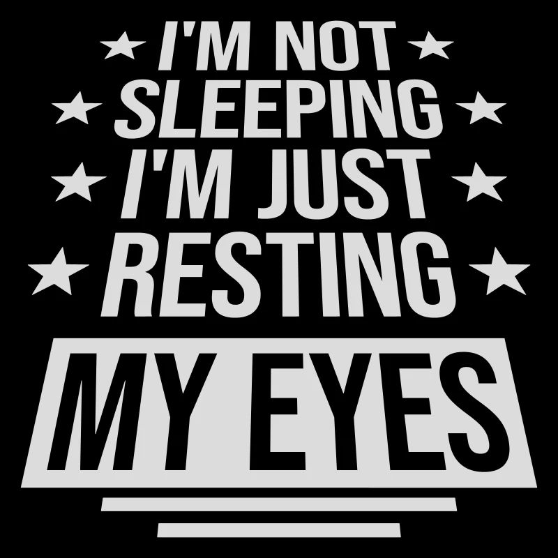 im not sleeping quote