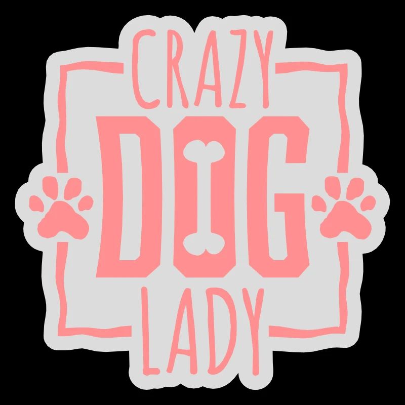 crazy dog lady Zitat