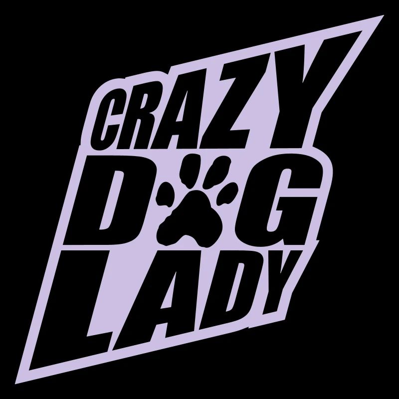 crazy dog lady Zitat