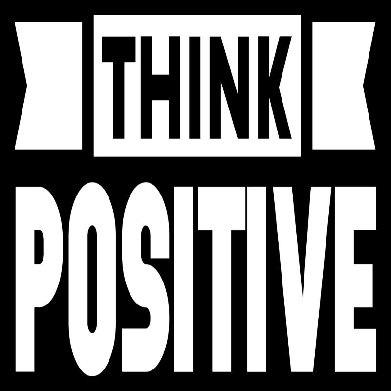 Think Positive