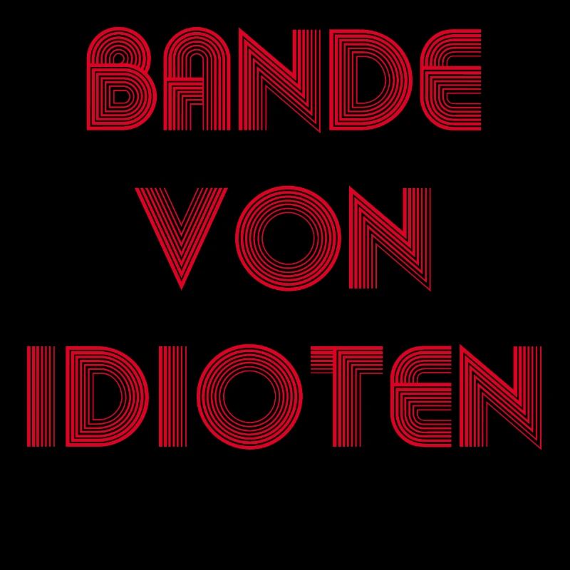 Bande von Idioten