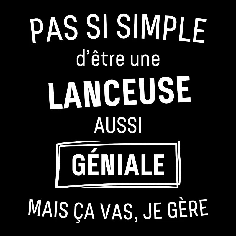 Lanceuse GÉNIALE