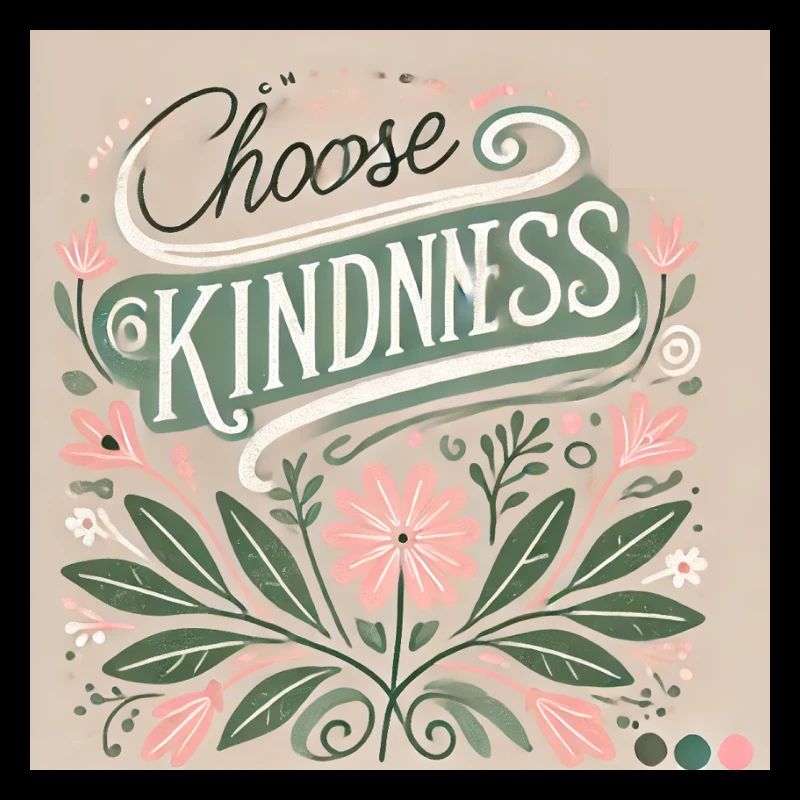 choose kindness - trendy statement