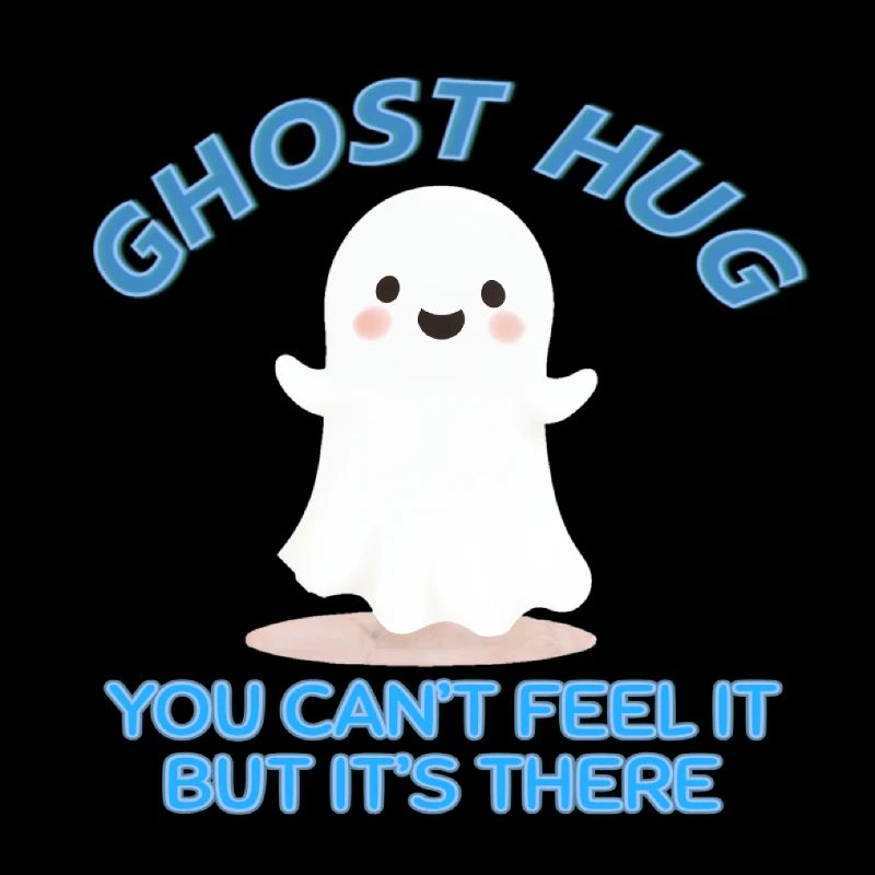 Ghost hugs