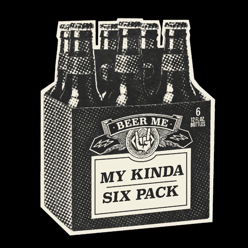 My Kinda Six Pack