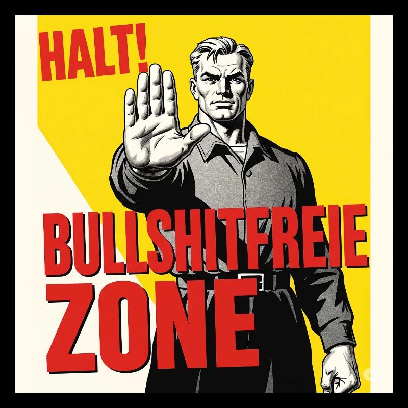 Halt! Bullshitfreie Zone