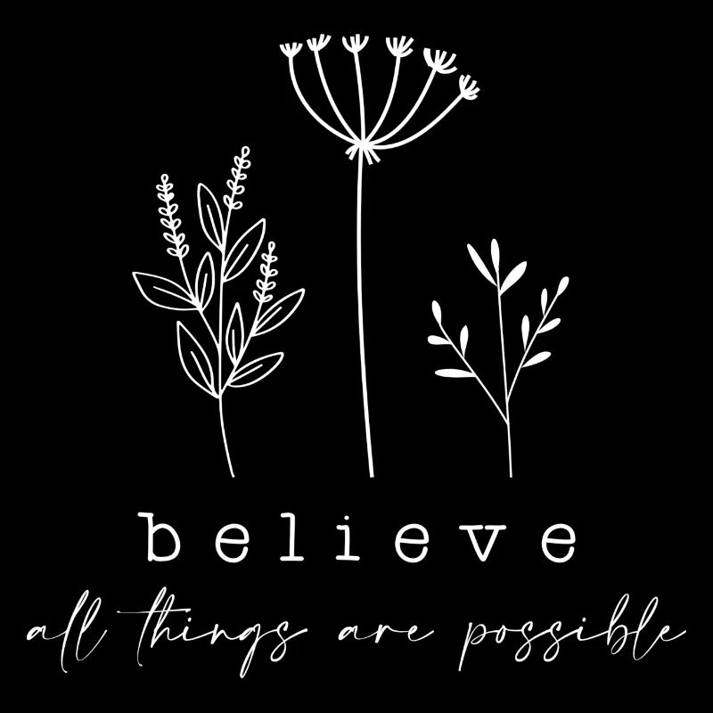 believe - all things are possible- christlich