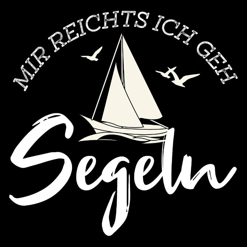 Ich geh Segeln Segler Segelboot