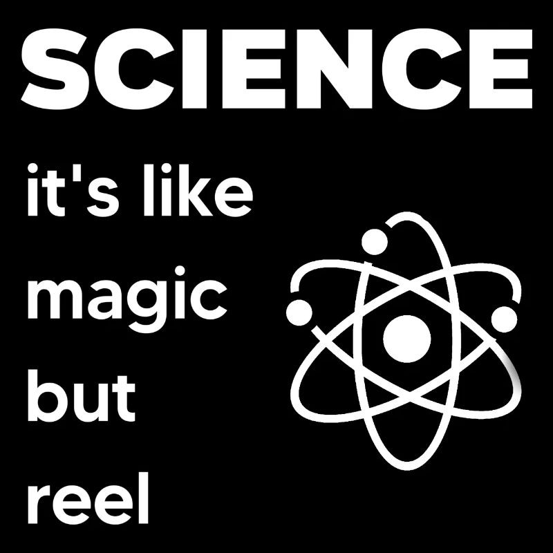 SCIENCE It's Like Magic But Real