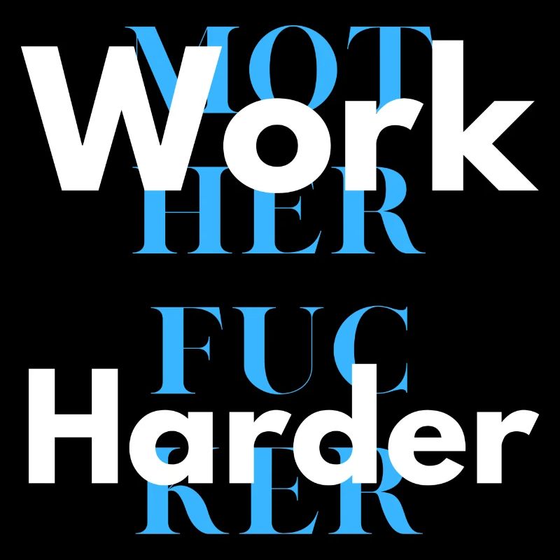 work harder 2