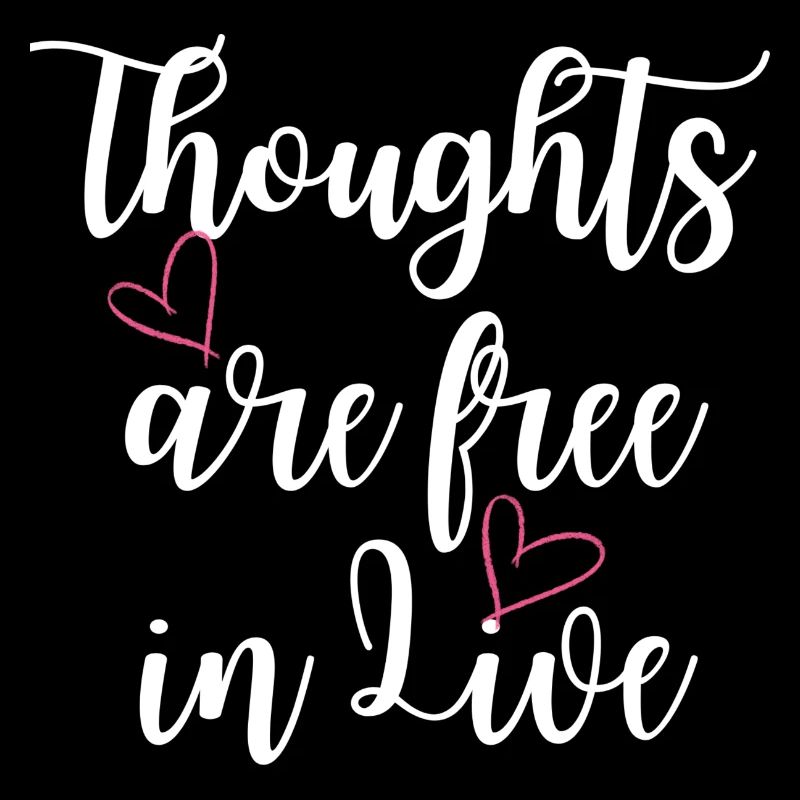 Thoughts are free