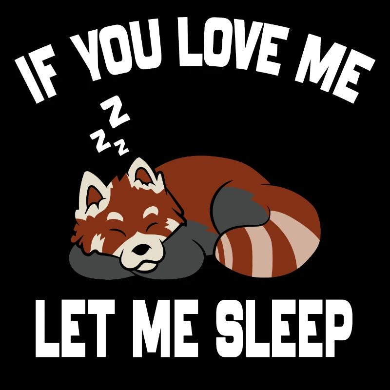 Roter Panda, wenn du mich liebst, lass mich schlafen Roter Panda