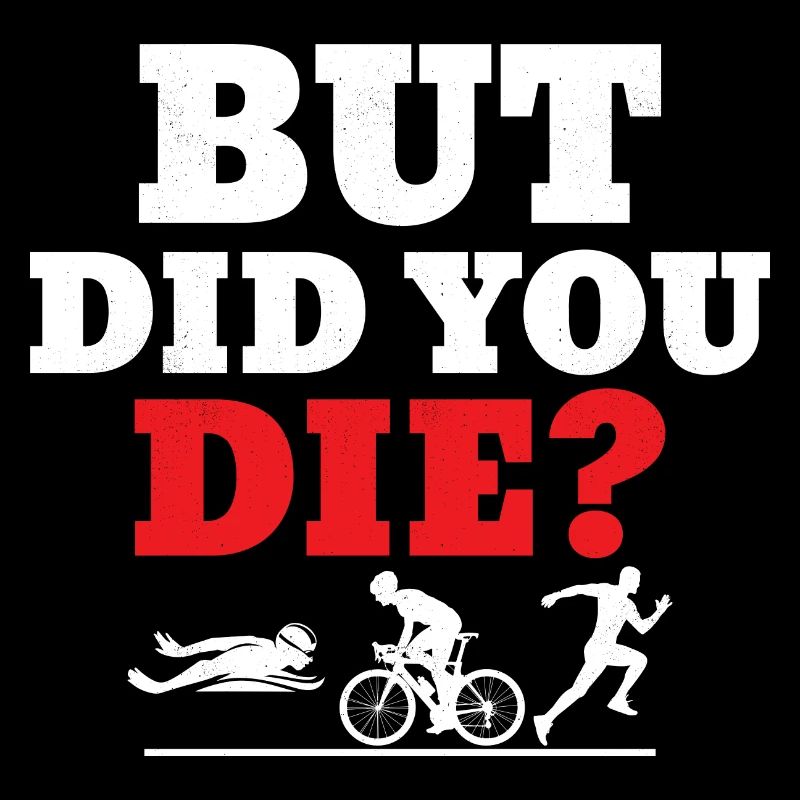 Mais êtes-vous mort? Triathlon Swim Cycle Run