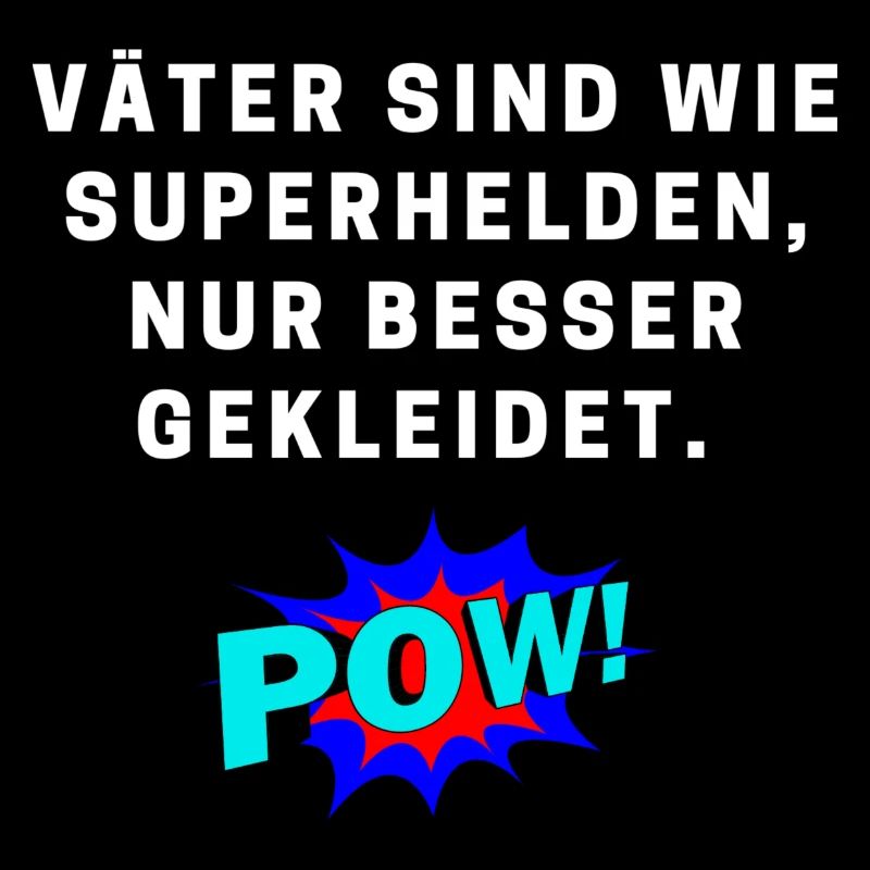 Väter sind wie Superhelden
