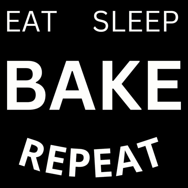 Eat Sleep Bake Repeat