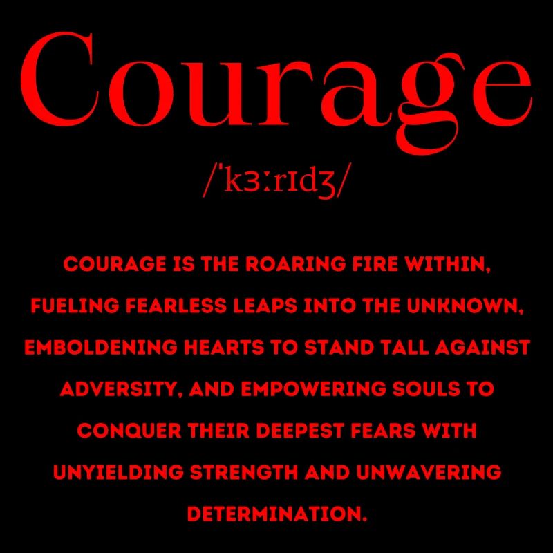 Courage Courage Définition